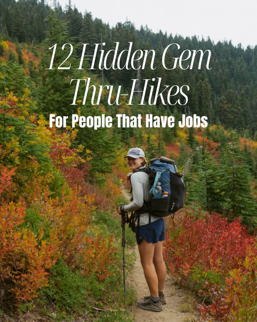 12 Hidden Gem Thru-Hikes for People Who Have Jobs